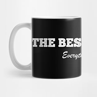 The Best For You Mug